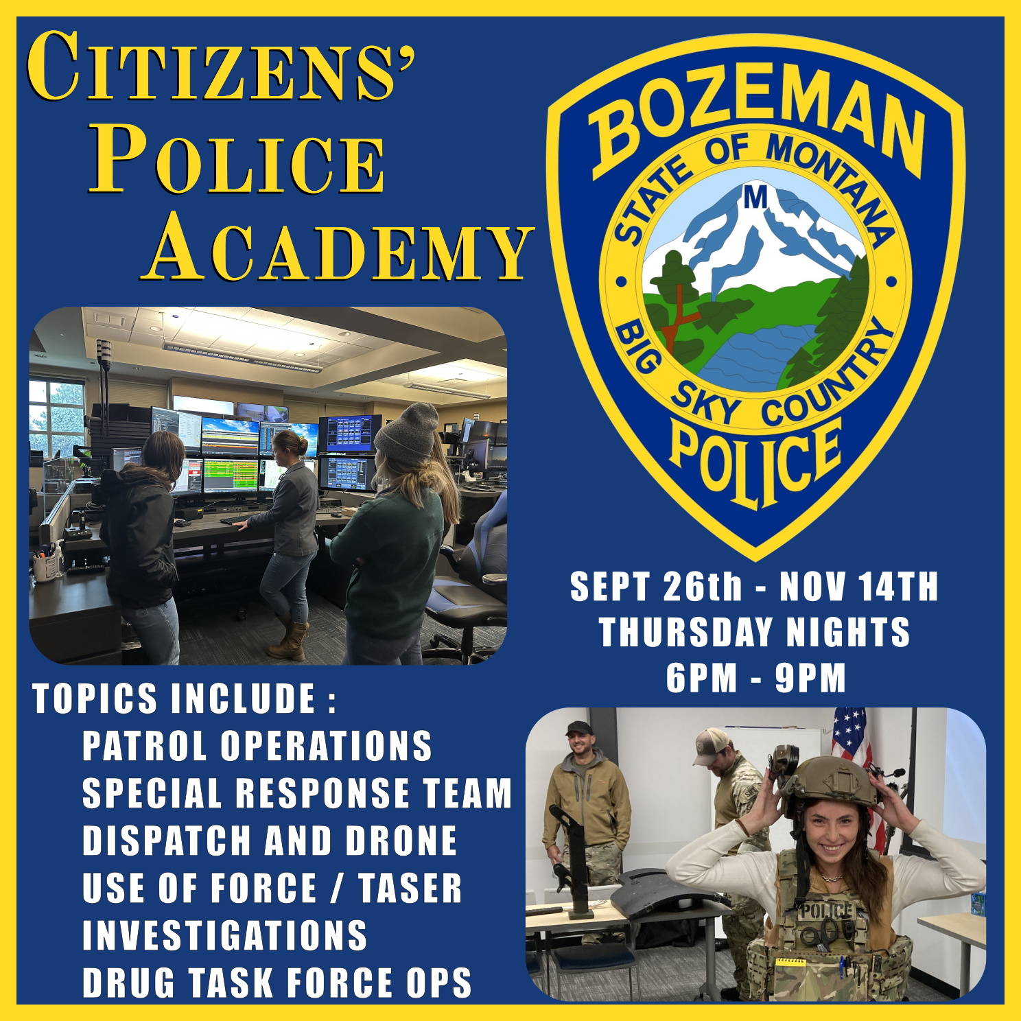 Citizen's Police Academy Poster - September 26th through November 14. Thursday nights between 6 - 9 pm.